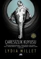 Çaresizlik Kuyusu, Lydia Millet, Kolektif Kitap