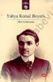 Yahya Kemal Beyatlı - Alim Kahraman