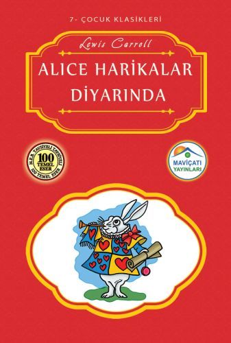 Çocuk Klasikleri 7 Alice Harikalar Diyarında, Lewis Carroll