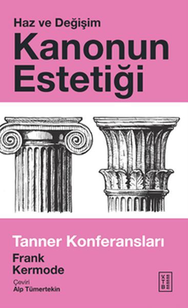 Kanonun Estetiği Haz ve Değişim, Frank Kermode