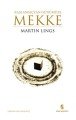 Başlangıçtan Günümüze Mekke, Martin Lings