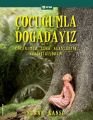 Çocuğumla Doğadayız, Nuran Kansu, ELMA Yayınevi