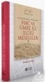 Bütün Yönleriyle ve Delilleriyle Hac ve Umre İle İlgili Meseleler (Ciltli) Mustafa Atabey