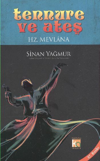 Tennure ve Ateş - Hz. Mevlana