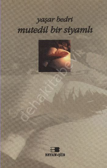 Mutedil Bir Siyamlı, Yaşar Bedri