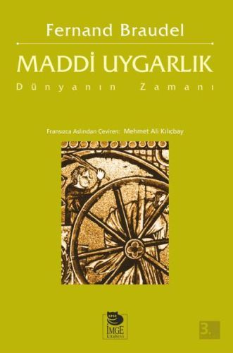 Maddi Uygarlık Cilt 3, İmge Kitabevi Yayınları