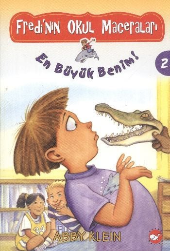 Fredi'nin Okul Maceraları 2 En Büyük Benim, Abby Klein