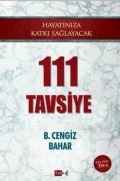 Hayatınıza Katkı Sağlayacak 111 Tavsiye, B. Cengiz Bahar, Tutku Yayınevi