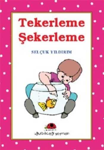 Tekerleme Şekerleme, Selçuk Yıldırım