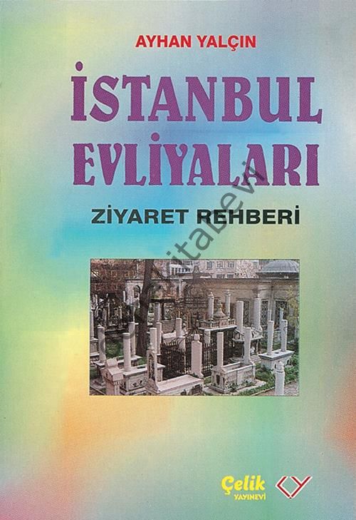 İstanbul Evliyaları Ziyaret Rehberi - Cep Boy