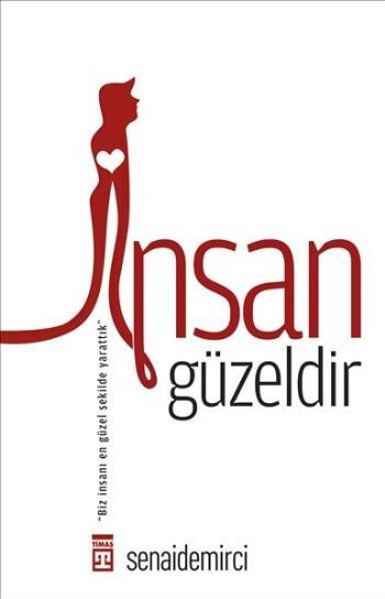 İNSAN GÜZELDİR