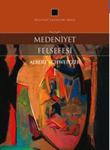 Medeniyet Felsefesi, Külliyat Yayınları