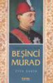 Beşinci Murad, Ziya Şakir