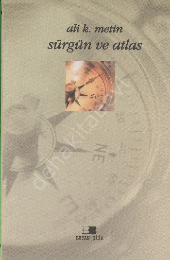 Sürgün ve Atlas, Ali K. Metin