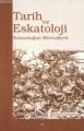 Tarih Ve Eskatoloji; Sonsuzluğun Mevcudiyeti, Elis Yayınları