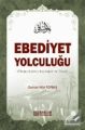 Ebediyet Yolculuğu (Ciltli), Osman Nuri Topbaş
