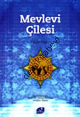 Mevlevi Çilesi, Tahir Olgun, Vefa Yayınları