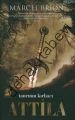 Tanrının Kırbacı Attila, Marcel Brion