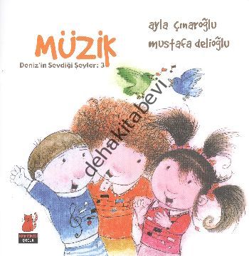 Deniz'in Sevdiği Şeyler 3 - Müzik, Ayla Çınaroğlu
