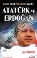 Hedef 1923'ten Hedef 2023'e Atatürk ve Erdoğan, Ali Kuzu