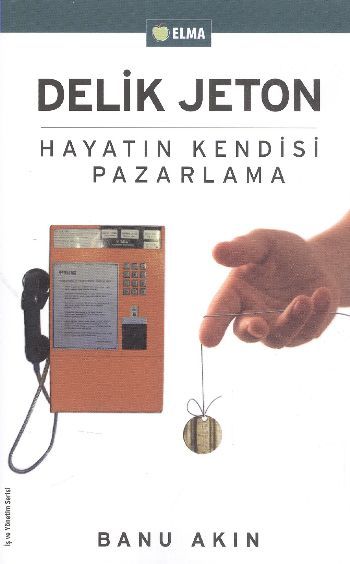 Delik Jeton, Banu Akın, ELMA Yayınevi