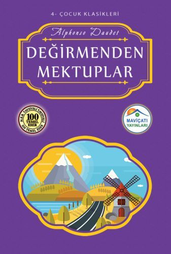 Çocuk Klasikleri 4 Değirmenden Mektuplar, Alphonse Daudet