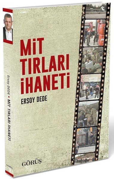 MİT TIRLARI İHANETİ