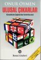 Ulusal Çıkarlar Küreselleşme Çağında Ulus Devleti Korumak,Onur Öymen