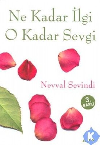 Ne Kadar İlgi O Kadar Sevgi, Nevval Sevindi