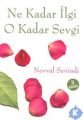 Ne Kadar İlgi O Kadar Sevgi, Nevval Sevindi