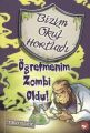 Öğretmenim Zombi Oldu Bizim Okul Hortladı 3, B. Strange