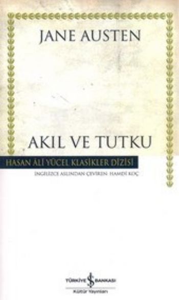 AKIL VE TUTKU (K.KAPAK), İş Bankası Yayınları