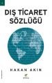 Dış Ticaret Sözlüğü, Hakan Akın, ELMA Yayınevi