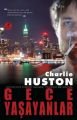 Gece Yaşayanlar, Charlie Huston
