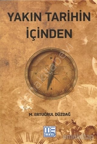 Yakın Tarih İçinden, M. Ertuğrul Düzdağ