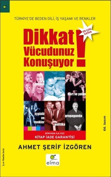 Dikkat Vücudunuz Konuşuyor, Ahmet Şerif İzgören, Elma Yayınevi