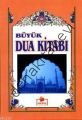 Resulullah'ın Dilinden Büyük Dua Kitabı (Ciltli-İthal kağıt)