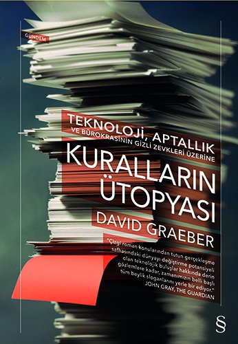 Kuralların Ütopyası, David Graeber