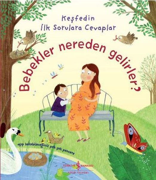 Keşfedin İlk Sorulara Cevaplar Bebekler Nereden Gelirler Ciltli, Katie Daynes