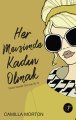 Her Mevsimde Kadın Olmak, Camilla Morton