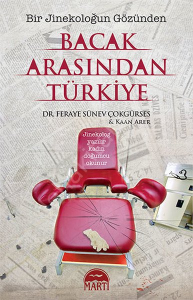 Bacak Arasında Türkiye, Martı Yay.