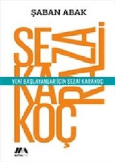 Yeni Başlayanlar İçin Sezai Karakoç, Altiva Kitap