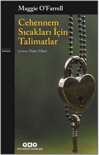 Cehennem Sıcakları İçin Talimatlar, Maggie OFarrell