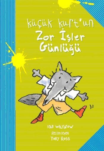 Küçük Kurt'un Zor İşler Günlüğü, Ian Whybrow