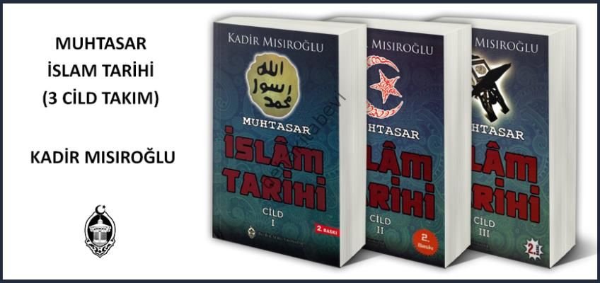 Muhtasar İslam Tarihi,3 Cilt, Takım, Kadir Mısıroğlu
