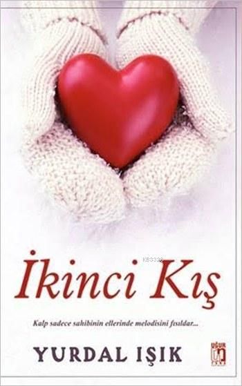 İkinci Kış, Yurdal Işık