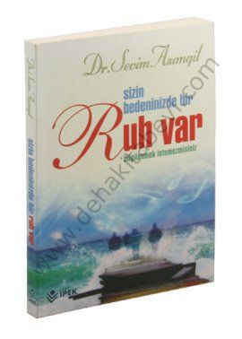 Sizin Bedeninizde Bir Ruh Var Bilgilenmek İstemezmisiniz