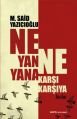 Ne Yan Yana  Ne Karşı Karşıya, M. Said Yazıcıoğlu