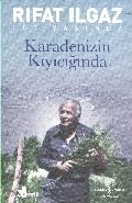 Karadeniz'in Kıyıcığında, Rıfat Ilgaz