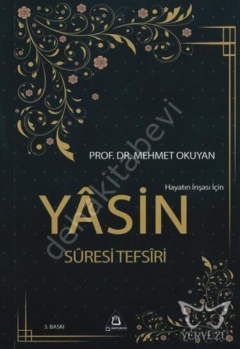Hayatın İnşası İçin Yasin Suresi Tefsiri, Mehmet Okuyan